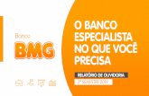 APRESENTAÇÃO · A Ouvidoria do Banco BMG conquistou no último trimestre de 2019, Ouro nas Premiações Best Performance e ABRAREC – Ouvidorias Brasil. Com foco na disseminação