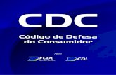 Cartilha CDC 2015 - visualizacao - CDL Patos de Minas · do consumidor, de ordem pública e interesse social, nos termos dos arts. 5°, inciso XXXII, 170, inciso V, da Constituição