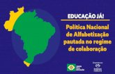 Em parceria com - todospelaeducacao.org.br · possuem em níveis insuficientes em leitura. ... O PNAIC - Pacto Nacional pela Alfabetização na Idade Certa foi um programa criado