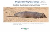 Ocorrência de Tatu-de-rabo-mole, Cabassous unicinctus … · 2016-08-09 · Ocorrência de Tatu-de-rabo-mole, Cabassous unicinctus (Cingulata, Dasypodidae) no Pantanal, Brasil Occurrence