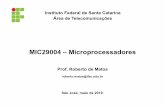 MIC29004 – Microprocessadoresdocente.ifsc.edu.br/roberto.matos/mic_public/... · – Algumas características, tamanho e custo reduzidos, alto desempenho com baixo consumo de energia,