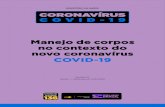 Manejo de corpos no contexto do novo coronavírus COVID-19 · SUMÁRIO 1. OBJETIVO 5 2. CONSIDERAÇÕES GERAIS 5 3. MANEJO DE CORPOS NO CONTEXTO DA COVID-19 6 3.1 OCORRÊNCIA HOSPITALAR