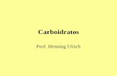 Carboidratos - USP · • Os carboidratos são substâncias utilizadas como “combustível” pelo corpo humano - fonte mais importante de energia. • Presentes em alimentos como