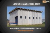 NETPRE 15 ANOS (2004-2019)§ão_NETPRE_2019.pdf · 2019-12-04 · Programa Jovem Pesquisador em Centros Emergentes –FAPESP Auxílio de Pesquisa (2004-2007) –R$ 450.000,00 NETPRE