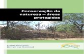 Conservação da natureza áreas protegidas · 2016-12-09 · como besouros, gafanhotos e mosquitos. Esses insetos são prejudiciais às plantas da Caatinga. Para conservar a natureza: