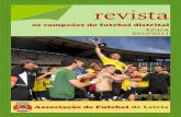 os campeões do futebol distrital · Ficha Técnica Propriedade Associação de Futebol de Leiria Direcção Júlio Vieira ... realizou-se de 24 a 30 de Junho de 2011 o Torneio “Lopes