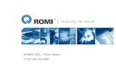 APIMEC-SUL – Porto Alegre 14 de maio de 2009 · 4 64% Unidades de Negócio A Romi é uma Empresa fabricante de Bens de Capital que atua em Máquinas-Ferramenta, Máquinas para Processamento
