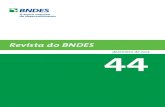 Revista do BNDES dezembro de 2015 44 · 2019-03-18 · 6 Revista do BNDES 44, dezembro 2015 rever e sugerir aprimoramentos no modo como o Banco pensa, pla-neja e implementa suas ações,