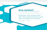 Salvador / 2017 - Baanko - Desenvolvimento Sustentável de ... › Salvador › 2017 › editalsalvador2017.pdf · Este edital tem a finalidade de selecionar até dezessete (17) Projetos