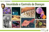 Bio12 Unidade 3 Imunidade e Controlo de Doençasjcmorais.com/documentos/12Bio_unidade3A.pdf · O Sistema Imunitário Imunidade Defesas específicas e não específicas morais josé