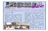 Evangélica em Algeriz. Ano X – Nº 18 - Fevereiro de 2007 › pdfs › Jornaleco18.pdf · dedicatória personalizada ao casal e uma embalagem de bombons. Seguidamente o que alguns