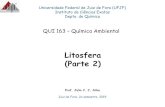 Litosfera (Parte 2) - UFJF · 2019-12-01 · 3. Produção de animais predadores (produção terciária). • Na primeira metade do século XIX, o químico alemão Justus von Liebig