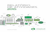 RELATÓRIO DE ATIVIDADES 2015 - ABIPLAST · tendo os resultados de sustentabilidade considerados ... Câmaras Setoriais e reuniões realizadas em 2015: COFILMES - Câmara Setorial
