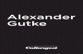 Alexander Gutke - Arquivo Culturgest · espiritual” até ao desejo artístico de afirmar e transcender ao mesmo tempo o “eu” através do acto da criação, passando pelo desejo