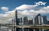 O VALOR DO TRANSPORTE AÉREO NO BRASIL › ... › brazil-o-valor-do-transporte-aereo.pdf · Nota: Os dados correspondem a todos os meios de transporte. Os valores do IED representam