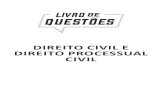 DIREITO CIVIL E DIREITO PROCESSUAL CIVIL · Introdução às Normas do Direito Brasileiro, o Decreto-Lei nº 4.657, de 4 de setem- bro de 1942, é correto afirmar: a) A lei em vigor
