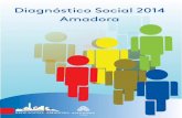 Diagnóstico Social 2014 - Amadora · priorizar as áreas de intervenção a inscrever no Plano de Desenvolvimento Social. O Diagnóstico Social 2014 é produto de um processo participativo