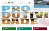 OBSERVADOR - Pedra Agroindustrial · 2019-11-01 · maior vigor de brotação e consequentemente produtividade. A empresa mantém um convênio e parceria com o IAC, que é o principal