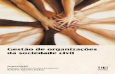Gestão de organizações da sociedade civil - PUC-SP · 2019-09-04 · Direito do Terceiro Setor e Compliance: os desafios atuais da conformidade nas Organizações da Sociedade