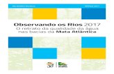 Observando os Rios 2017 - sosma.org.br › wp-content › uploads › 2017 › 03 › SOSMA… · Observando os Rios 2017 O retrato da qualidade da água nas bacias da Mata Atlântica