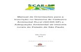 Manual de Orientações para a Inscrição no Sistema de Cadastro … · 2019-01-15 · Manual de Orientações para inscrição no SiCAR-SP e Adequação Ambiental de imóveis rurais