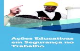 Ações Educativas em Segurança no Trabalhocm-kls-content.s3.amazonaws.com/201801/INTERATIVAS... · educativas em saúde e segurança no trabalho baseadas em legislações e normas