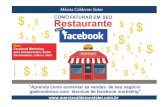 cOMO FATURar em seu restaurante com facebook · cadastrados nas redes sociais. Será que não está no Facebook a oportunidade de fazer seu restaurante evoluir e transformar fãs