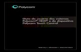 Guia do usuário dos sistemas Polycom HDX e do dispositivo … · 2016-10-18 · Guia do usuário de sistemas Polycom HDX e do Polycom Touch Control 2 Polycom, Inc. Como usar o Polycom
