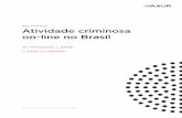 RELATÓRIO Atividade criminosa on-line no Brasil...trimestre de 2019 + year-in-review são: • Ataques de phishing, páginas falsas que capturam dados de consumidores, atingiram o