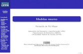 Medidasresumo - LEG-UFPRleg.ufpr.br/~fernandomayer/aulas/ce001n-2016-01/03_Medidas_resu… · 1 Introdução 2 Medidasdetendênciacentral Moda Mediana Média 3 Medidasdevariação