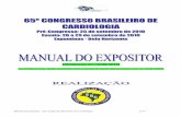 65º CONGRESSO BRASILEIRO DE CARDIOLOGIA · • É vedada a utilização de substâncias inflamáveis, corrosivos, explosivos, gases perigosos, materiais radioativos, motores à combustão,