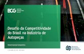 Desafio da Produtividade no Brasil na indústria de autopeças · Taxa de câmbio fixa de 2017 (1USD = R$ 3.2) 3. Nulo devido ao crescimento do desemprego 4. ex. Migração da força