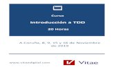Introducción a TDD - Vitae Consultores · TDD es la base sobre la que nacen las metodologías ágiles (XP, Scrum, Kanban… ya que agiliza el proceso de creación de un código limpio,