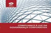 Orienta - Legis Compliance · Governança Corporativa, 2015. A quinta edição do código, publicada em 2015, é a edição de referência citada em todas as ocor-rências desta publicação.
