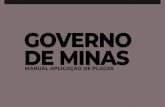 GOVERNO DE MINAS - SEGOV-MG€¦ · de Minas Gerais. Marcas proporcionais à marca do Governo de Minas Gerais, com altura de 1A Área para marcas e dados da obra com altura de 3A
