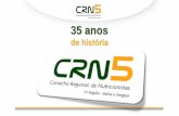 Apresentação do PowerPoint › wp-content › uploads › HISTÓRICO-DO-CRN-5.pdf · Rosa Maria Brown dos Santos Fernandes - CRN-5/0329 Ronaldo Cruz Silva -CRN-5/0757 Suplentes: