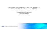 Projeto Estratégico para a Rádio e Televisão de Portugal (RTP) › empresa › wp-content › uploads › sites › 31 › ... · 2015-07-21 · Não dispondo de informação precisa