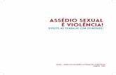 Assédio Sexual é Violência!cidadaniaemportugal.pt › wp-content › uploads › recursos › umar... · 2017-10-05 · 2 | ASSÉDIO SEXUAL É VIOLÊNCIA. DIREITO AO TRABALHO COM