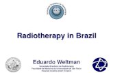 Radiotherapy in Brazil - ALATRO 2017...2017/08/11  · Eduardo Weltman Sociedade Brasileira de Radioterapia Faculdade de Medicina da Universidade de São Paulo Hospital Israelita Albert
