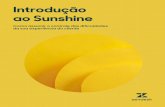 Introdução ao Sunshine - Amazon Web Services › content › PR... · 2020-04-06 · Introdução ao Sunshine 2 Estamos coletando mais dados do que nunca. É crucial gerenciar todas