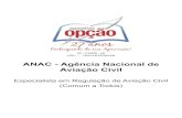 ANAC - Agência Nacional de Aviação Civil€¦ · ANAC - Agência Nacional de Aviação Civil Especialista em Regulação de Aviação Civil (Comum a Todos) OP-110MR-20 CÓD.: 7891182030960.