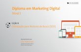 Diploma em Marketing Digital - Amazon S3€¦ · • O que é SEO • Algoritmo do Google • Otimização On-site e Off-site • Gestão de Conteúdo • Blackhat SEO o Próximo