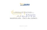 MANUAL DO ALUNO - domalberto.edu.br€¦ · 6.15 Trancamento de Matrícula ... metodologia voltada para empregabilidade e desenvolvimento de competências profissionais importantes