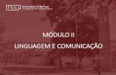 MÓDULO II LINGUAGEM E COMUNICAÇÃOead.bauru.sp.gov.br/efront/www/content/lessons/85/Modulo II final .pdfFUNÇÕES Planejamento motor da linguagem, articulação, ritmo da fala, aspectos
