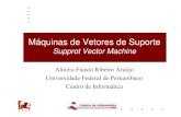 Máquinas de Vetores de Suporte - UFPEcin.ufpe.br/~aluizioa/RN/RN-06-SVM.pdf · 2017-05-03 · 3 Introdução-As Máquinas de Vetores Suporte (Support Vector Machines - SVMs)são