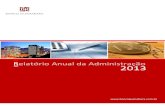 Relatório da Administração 2013 - Banco Guanabara · 2017-08-29 · Relatório Anual da Administração 2013 Página | 2 7,25% ao ano, para 7,50% ao ano, e mais tarde, em maio