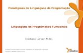 Linguagens de Programação Funcionais · O paradigma de programação funcional é baseado em funções matemáticas. ... Família de linguagens de programação concebida por John