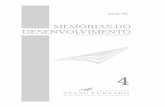 Ano 4 – número 4 – setembro 2010 - Blog …...Grafia atualizada segundo Acordo Ortográfico da Língua Portuguesa de 1990, em vigor no Brasil desde 2009. M533 Memórias do desenvolvimento.