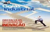 OBSTÁCULOS no caminho da INOVAÇÃO...Nesta edição, Goiás Industrial debate amplamente o momento vivido pelo País. A pauta inclui o anúncio, pelo governo estadual, do Programa
