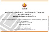 (Pós) Modernidade e as Transformações Culturais: Desafios ...forgradnacional2018.ifpb.edu.br › wp-content › uploads › ... · culturais problematizando as características